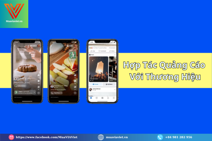 Hé lộ 7 cách kiếm tiền từ Facebook Reels hiệu quả nhất 5 Hợp Tác Quảng Cáo Với Thương Hiệu