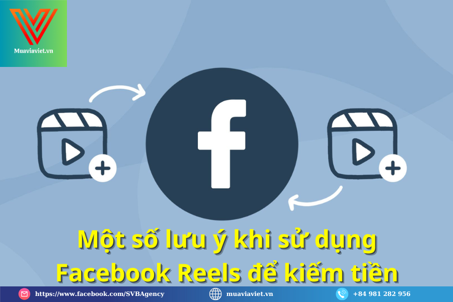Hé lộ 7 cách kiếm tiền từ Facebook Reels hiệu quả nhất 8 Một số lưu ý khi sử dụng Facebook Reels để kiếm tiền