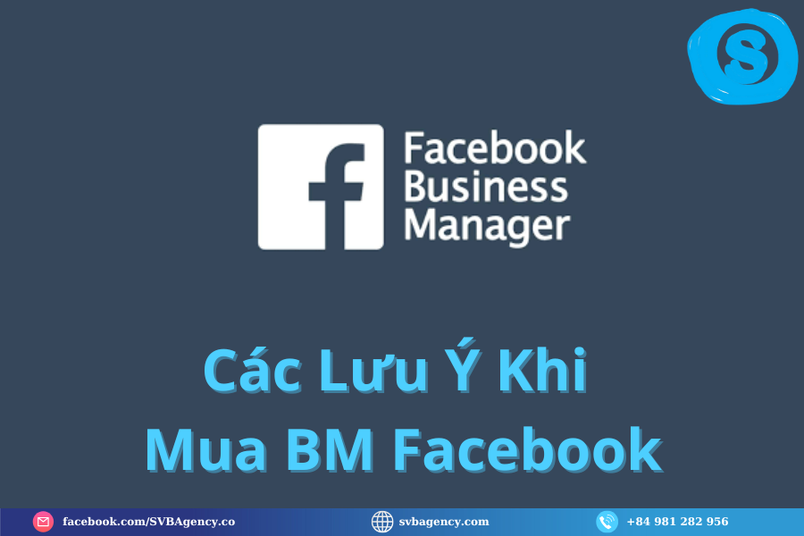 Các Lưu Ý Khi Mua BM Facebook Các Lưu Ý Khi Mua BM Facebook