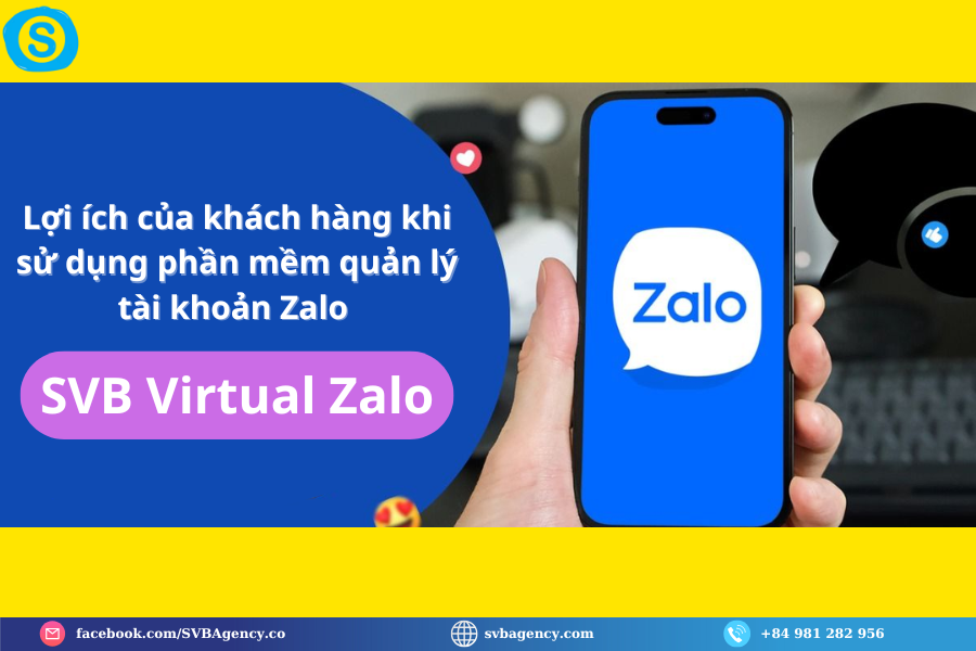 Lợi ích của khách hàng khi sử dụng phần mềm quản lý tài khoản SVB Virtual Zalo