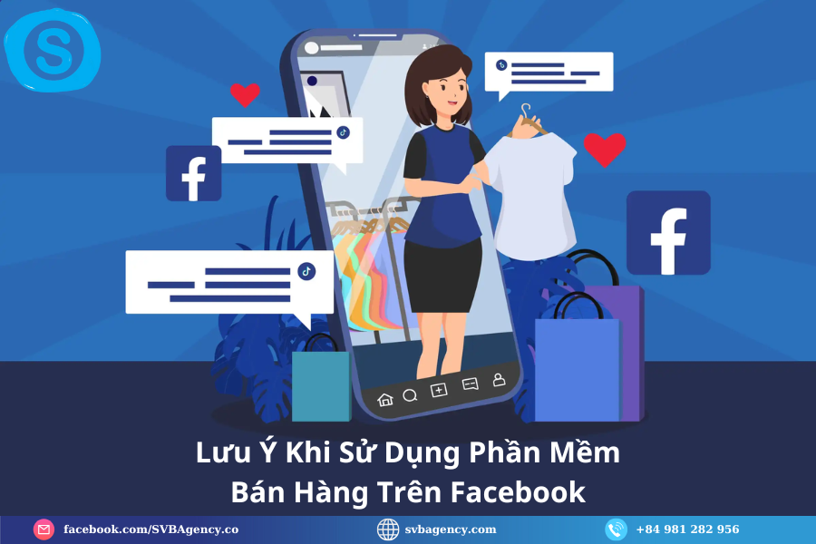 Lưu Ý Khi Sử Dụng Phần Mềm Bán Hàng Trên Facebook Lưu Ý Khi Sử Dụng Phần Mềm Bán Hàng Trên Facebook