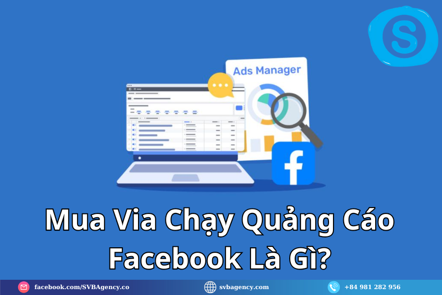 Mua-Via-Chay-Quang-Cao-Facebook-La-Gi.png